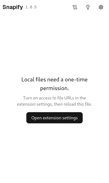 Snapify popup on a local file: Local files need a one-time permission, with an Open extension settings button
